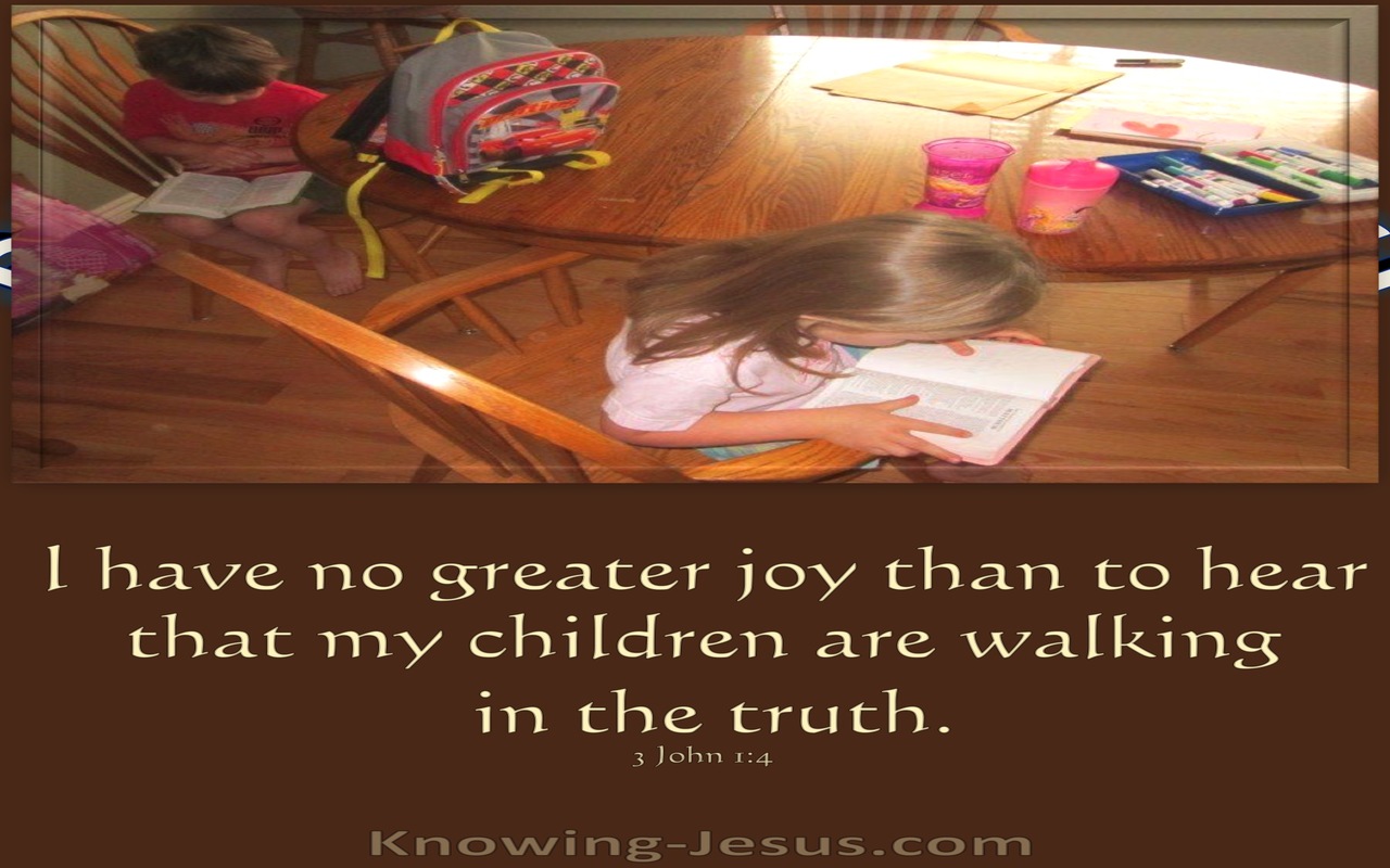 3 John 1:4 My Children Are Walking In Truth (brown)